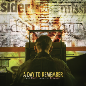 You Should’ve Killed Me When You Had The Chance - A Day to Remember