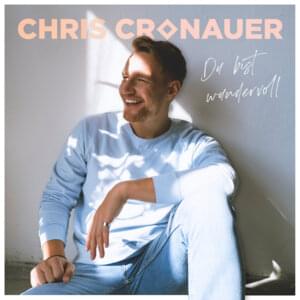 Du bist wundervoll - Chris Cronauer