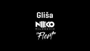 Flert - Gliša (Ft. Niko Milošević)