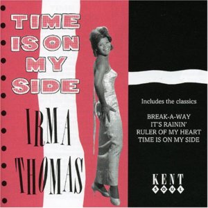 Time Is on My Side - Irma Thomas