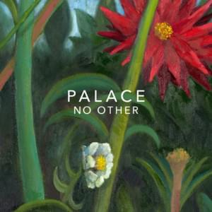 No Other - Palace