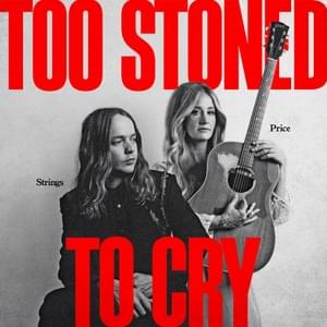 Too Stoned To Cry - Margo Price (Ft. Billy Strings)