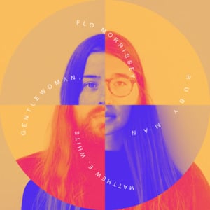 Suzanne - Flo Morrissey & Matthew E. White