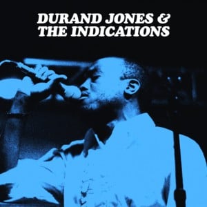 Groovy Babe - Durand Jones & The Indications