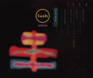 Fallin’ in Love - Lush