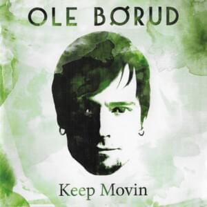 Keep Movin - Ole Børud