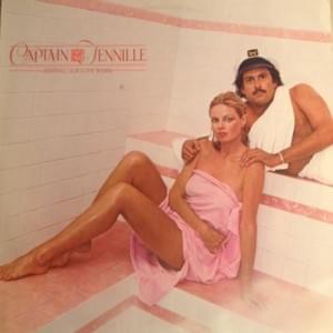 Your Good Thing (Is About To End) - Captain & Tennille