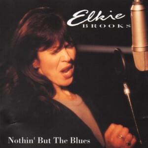 Trouble in Mind - Elkie Brooks