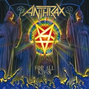 For All Kings - Anthrax