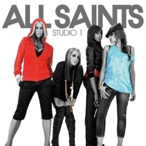 Too Nasty - All Saints