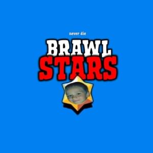 Brawl Stars - ​never die