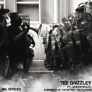 Mr. Officer - Tee Grizzley (Ft. Detroit Youth Choir & Queen Naija)