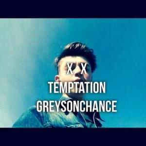 Temptation - Greyson Chance