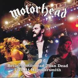 Love Me Like  A Reptile [Better Motorhead Than Dead- Live at Hammersmith] - Motörhead