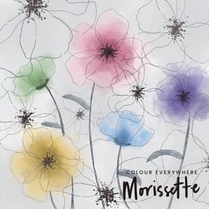 Colour Everywhere - Morissette