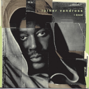 I Know - Luther Vandross (Ft. Stevie Wonder)