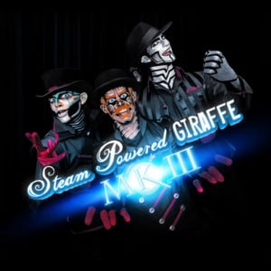 A Way into Your Heart - Steam Powered Giraffe