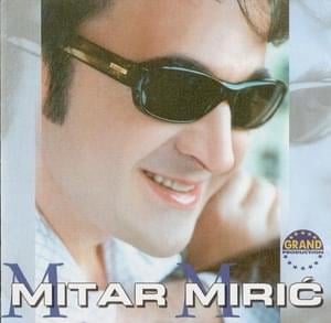 Ona mi je najmilija - Mitar Mirić