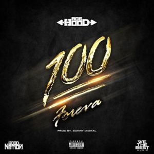 100 Foreva - Ace Hood