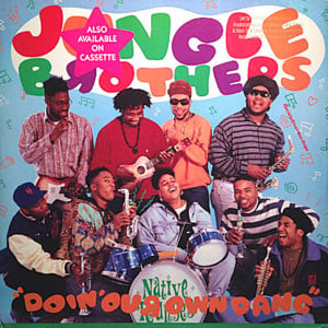 Doin’ Our Own Dang - Jungle Brothers (Ft. De La Soul, Monie Love, Queen Latifah & A Tribe Called Quest)