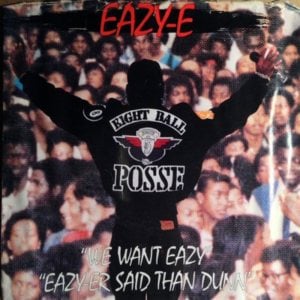 Eazy-Er Said Than Dunn - Eazy-E (Ft. Dr. Dre)