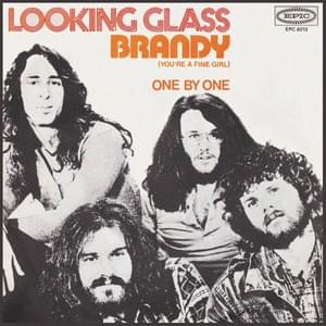 Brandy (You’re a Fine Girl) - Looking Glass