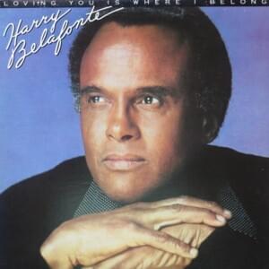 Loving You Is Where I Belong - Harry Belafonte