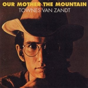 Kathleen (Our Mother the Mountain Version) - Townes Van Zandt