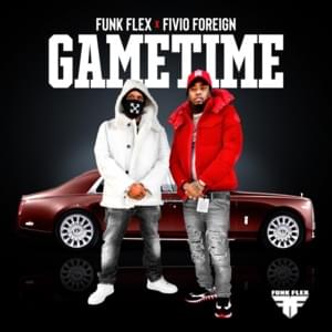 Game Time - Funkmaster Flex & Fivio Foreign