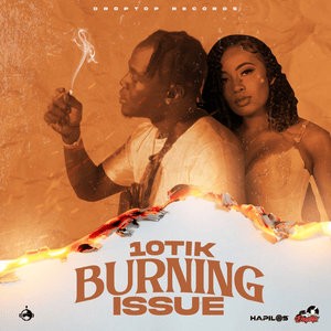 Burning Issue - 10Tik