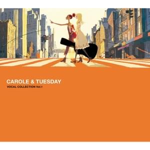 Someday I’ll Find My Way Home - Carole & Tuesday