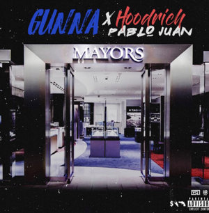 Mayors - Gunna (Ft. Hoodrich Pablo Juan)