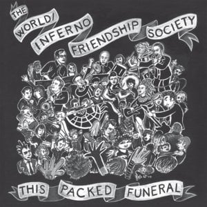 Don’t Kiss Me, I’m Running Out of Lipstick - The World/Inferno Friendship Society