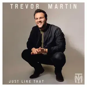 Just Like That - Trevor Martin