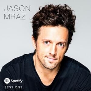 Love Someone - Live from Spotify Sessions - Jason Mraz