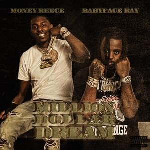 Million Dollar Dream - MoneyReece & Babyface Ray