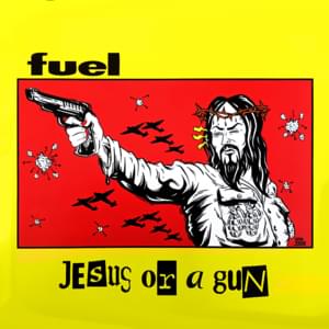 Jesus or a Gun - Fuel