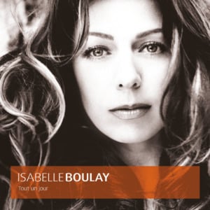 Tout un jour - Isabelle Boulay