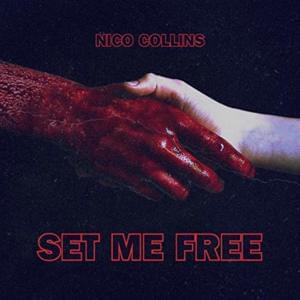 Set Me Free - Nico Collins