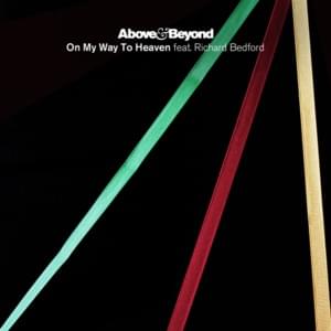 On My Way To Heaven (Seven Lions Remix) - Above & Beyond (Ft. Richard Bedford)