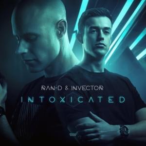 Intoxicated - Ran-D & Invector