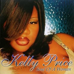 Soul of a Woman - Kelly Price