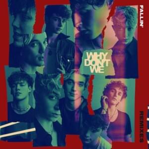 Fallin’ (Adrenaline) [Vion Konger Remix] - Why Don't We