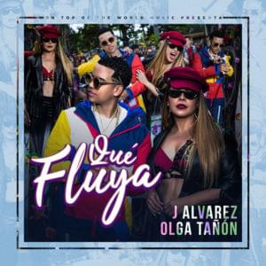 Qué Fluya - J Alvarez & Olga Tañón