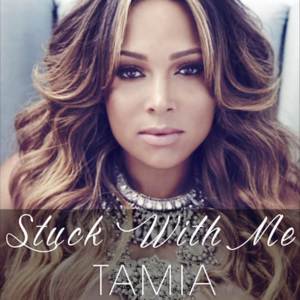 Stuck With Me - Tamia