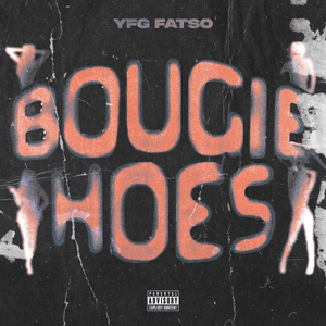 Bougie Hoes - YFG FATSO