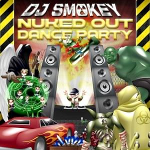 10,000 nukes - DJ Smokey (Ft. CHRIST DILLINGER)