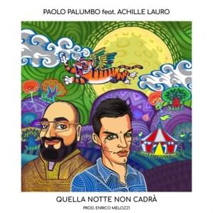 Quella notte non cadrà - Paolo Palumbo (Ft. Achille Lauro)