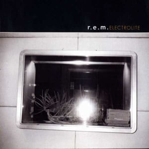 Electrolite - R.E.M.