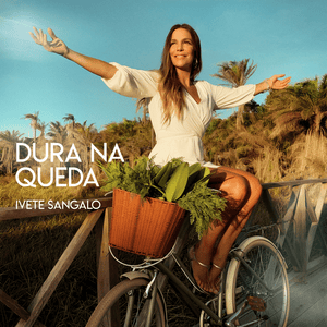 Dura na Queda - Ivete Sangalo